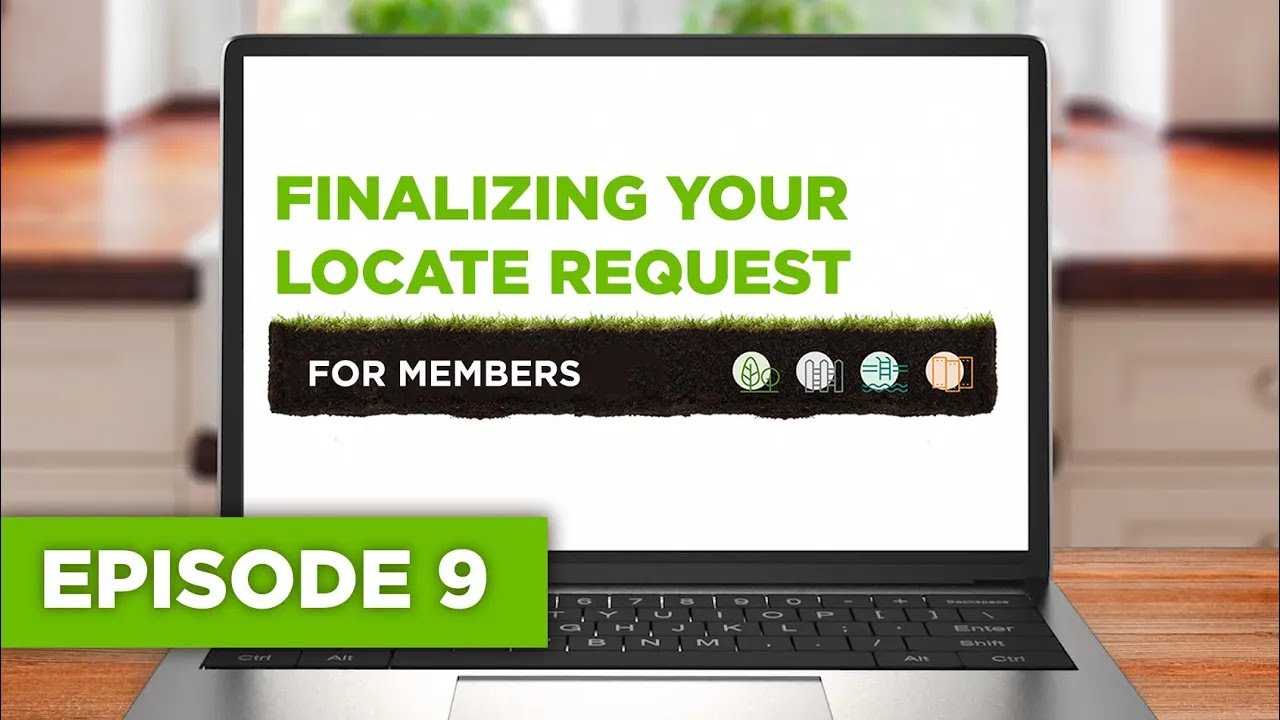 Finalizing Your Locate Request